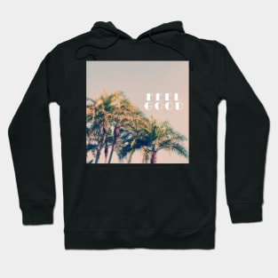 Feel Good Hoodie